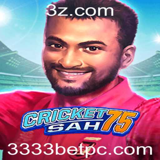 Descubra CricketSah75: O Novo Fenômeno do Jogo com 3333bet